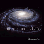 We Are Not Alone